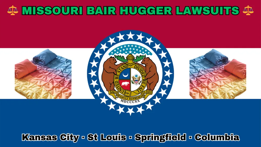 MISSOURI BAIR HUGGER LAWSUITS: Kansas City, St Louis, Springfield, and Columbia text on MO state flag adorned with warming blankets depicted near a ring of stars featuring two grizzly bears, a shield, and crescent moon, all on a red, white and blue background.