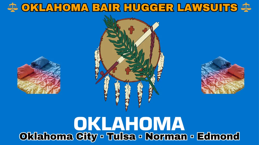 OKLAHOMA BAIR HUGGER LAWSUITS: Oklahoma City, Tulsa, Norman, and Edmond text on OK state flag adorned with warming blankets depicted on a sky blue field near an Osage shield featuring an olive branch and peace pipe